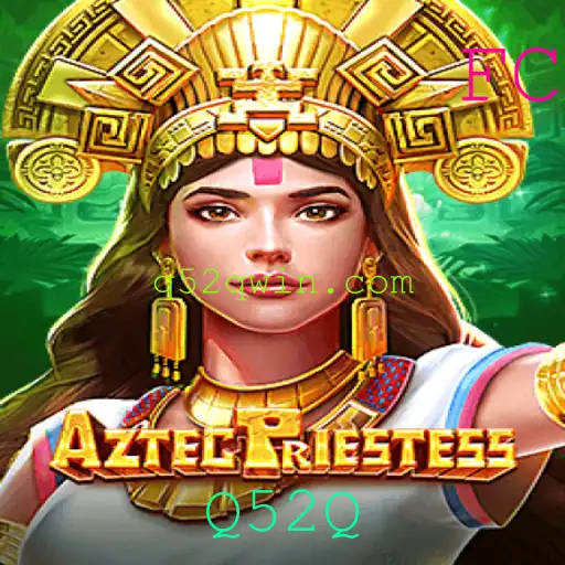 Descubra o Mundo Fascinante de AztecPriestess: Mergulhe na Aventura do Jogo com a Palavra-Chave Secreta Q52Q